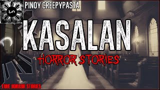 KASALAN HORROR STORIES | True Horror Stories | Pinoy Creepypasta