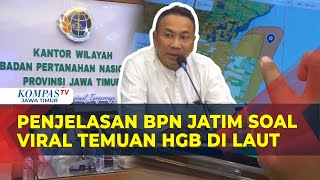 Terkuak! BPN Jatim Beberkan Perusahaan Pemilik HGB di Atas Laut Sidoarjo