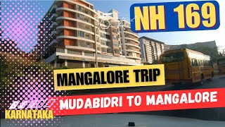 Mangalore Road Trip I National Highway 169 I NH169 I Mudabidri to Mangalore I Karnataka I Mangaluru