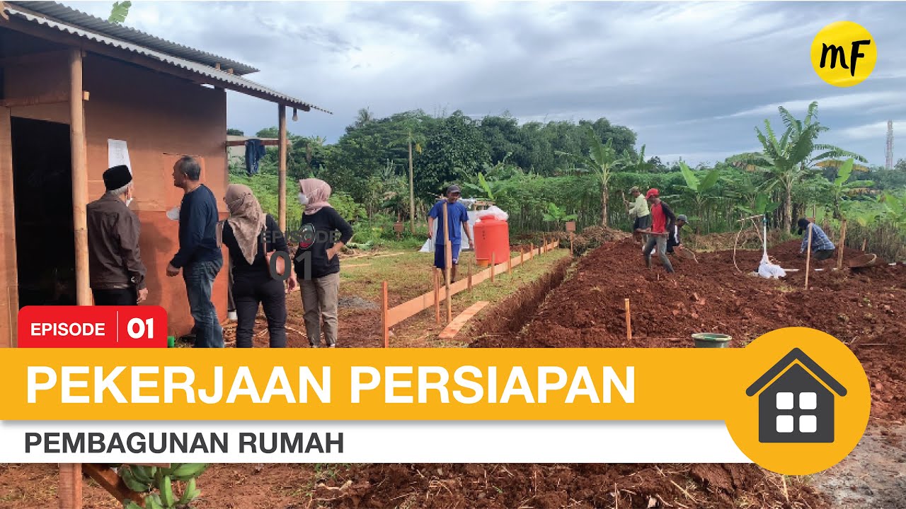 Episode 1, Bangun Rumah Tahap Pekerjaan Persiapan! - YouTube