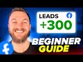 Facebook Ads Lead Generation for Beginners (2025 Tutorial)