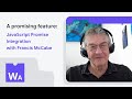 A promising feature: JavaScript Promise Integration with Francis McCabe - WasmAssembly