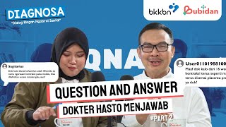 Dokter Hasto Menjawab | QnA DIAGNOSA Part 2