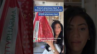 French Pharmacy Haul beauty and skincare products - best pharmacy buys in Paris, France