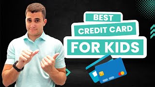 Best CREDIT CARD for Kids & Teens (Teaches Finance)