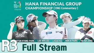 [KLPGA 2021] Hana Financial Group Championship 2021 / Round 3 (ENG Commentary)