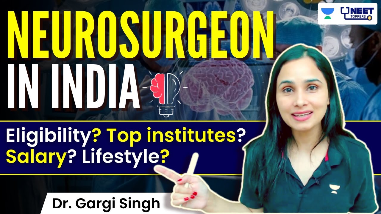 How To Become A Neurosurgeon In India? | Eligibility, Top Institutes ...