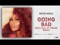 Nicki Minaj - Barbie Goin Bad (Meek Mill Ft. Drake "Going Bad" Remix)