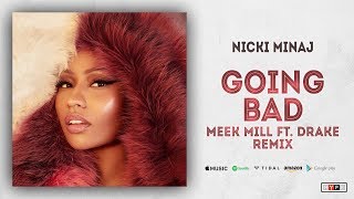 Nicki Minaj - Barbie Goin Bad Meek Mill Ft Drake Going Bad Remix