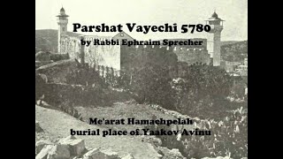 Rav Sprecher 20200109 Parshat Vayechi 5780