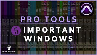 Pro Tools Tutorial | The 5 Most Important Windows @avid