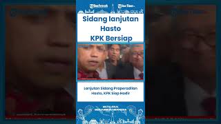 SHORT Lanjutan Sidang Praperadilan Hasto, KPK Siap Hadir