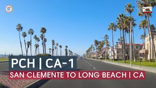 Pacific Coast Highway (PCH) - San Clemente to Long Beach | Driving USA & CALIFORNIA