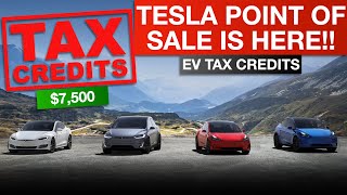 Tesla Point of Sale EV Tax Credits Start Now: Get $7,500 Off Immediately!!!!