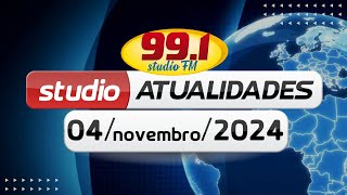 STUDIO ATUALIDADES EDIÇÃO 04/11/24