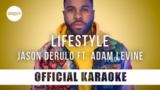 Jason Derulo - Lifestyle ft. Adam Levine (Official Karaoke Instrumental) | SongJam