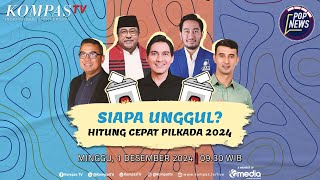 LIVE - Siapa Unggul? Hitung Cepat Pilkada 2024 I POP NEWS