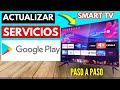 Cómo Actualizar Servicios De Google Play En Smart TV (2024)