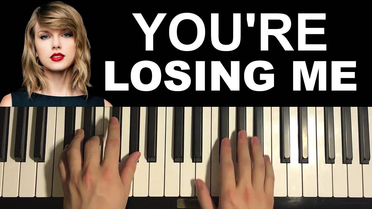 Taylor Swift - You're Losing Me (Piano Tutorial Lesson) - YouTube