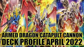 ARMED DRAGON CATAPULT CANNON 60 CARD DECK PROFILE (APRIL 2022) YUGIOH!