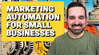 Marketing Automation for Small Businesses