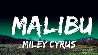 Miley Cyrus - Malibu  Lyrics