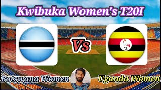 Botswana Women v Uganda Women || Match 7 || Kwibuka Women's T20I