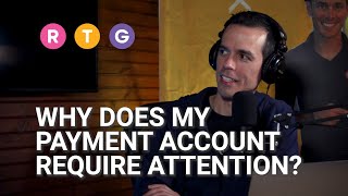 Why Does My Payment Account Require Attention