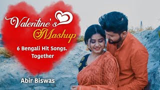 Bengali Valentine's  Mashup | Abir Biswas | 6 Bengali Songs Together | New Bengali Songs 2020 |Cover