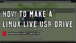 How to make a Linux Live USB drive