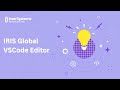 VSCode Global Editor for InterSystems IRIS