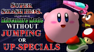 Can You Beat SSBM's Adventure Mode Without Jumping Or Up-Specials?