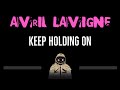 Avril Lavigne • Keep Holding On (CC) 🎤 [Karaoke] [Instrumental Lyrics]