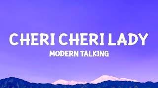 1 Hour |  Modern Talking – Cheri Cheri Lady (Lyrics)  - Lyrical Melody