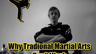 Why Traditional Martial Arts DON'T WORK!