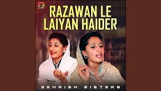 Razawan Le Laiyan Haider