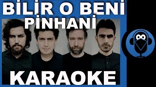 Pinhâni - Bilir O Beni / ( Karaoke )  / Sözleri   / COVER