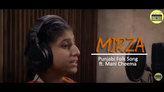 SONG MIRZA | PUNJABI FOLK- ACOUSTIC | ft. Mani Cheema