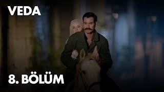 Veda 8. Bölüm - Full Bölüm