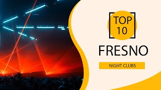 Top 10 Best Night Clubs to Visit in Fresno, California | USA - English