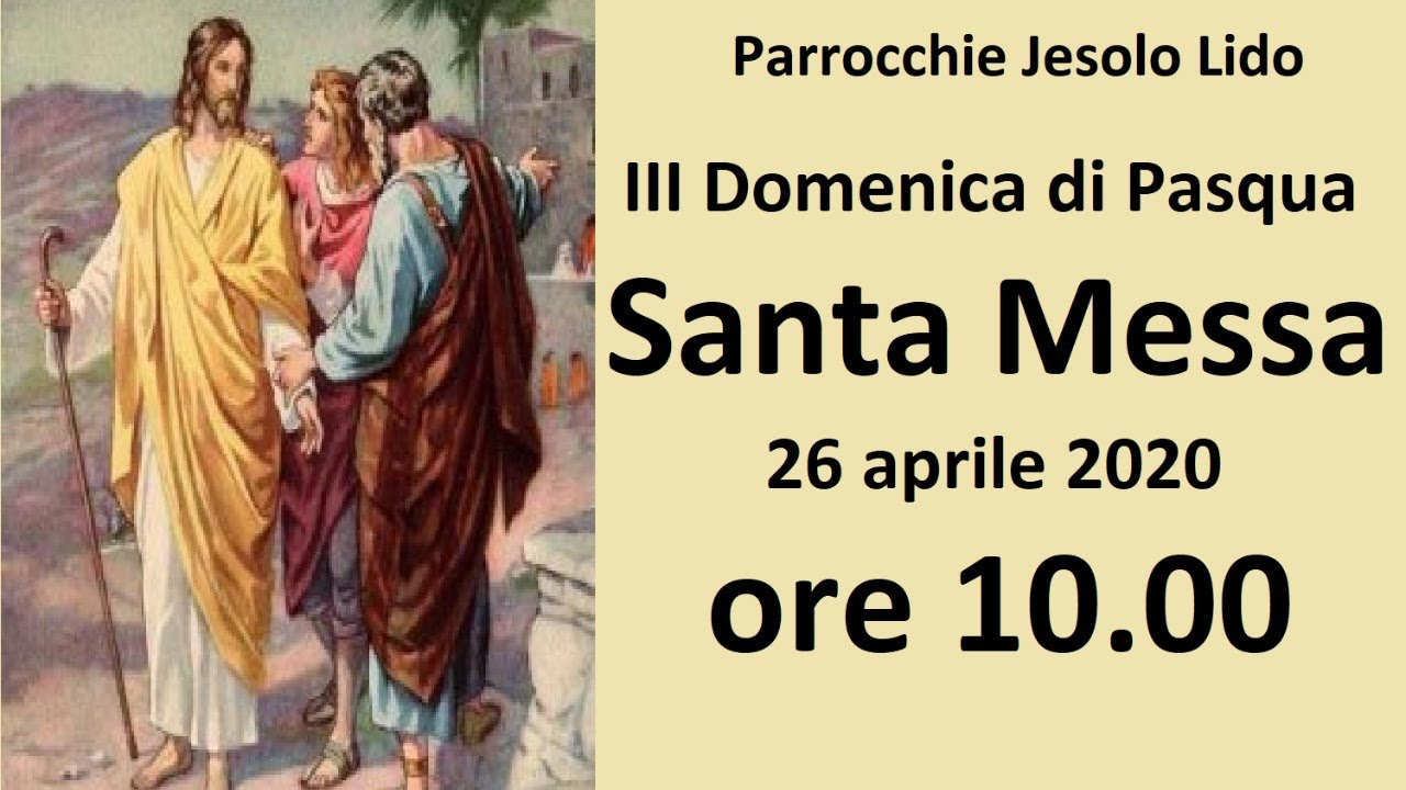 Santa Messa, III Domenica Di Pasqua - YouTube