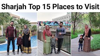 Sharjah Top 15 Places to Visit/ Must Visit Places in Sharjah UAE/ Guide for Tourists/ Sharjah City