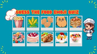 Guess the Food Emoji Quiz