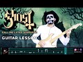 Ghost - Call Me Little Sunshine | LESSON | GUITAR TAB