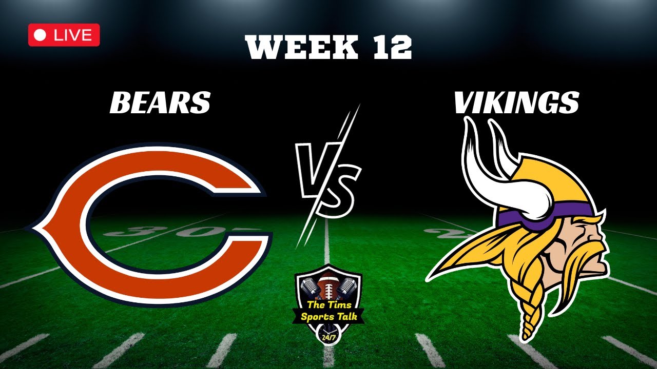 MNF! Chicago Bears Vs Minnesota Vikings! LIVE PlayByPlay/Analysis ...