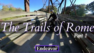 #71 The Trails of Rome, Georgia Part - 1 | Propel Endeavor Pro