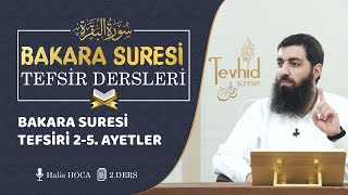 Bakara Suresi Tefsiri 2-5. Ayetler | Halis Bayancuk Hoca