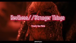 Twenty One Pilots - Heathens/Stranger Things Theme (LYRIC) (Takeover Tour Festivals Version)