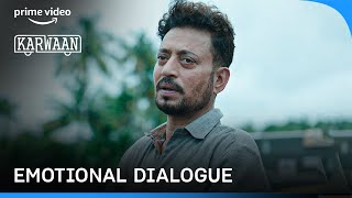 Irrfan Khan's Dialogues Are Always Heavy 😢 | Dulquer Salmaan | Karwaan #primevideoindia