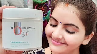 O3+ cranberry Dtan mask review \u0026 demo | Dtan mask for oily skin | RARA |bridal skincare |